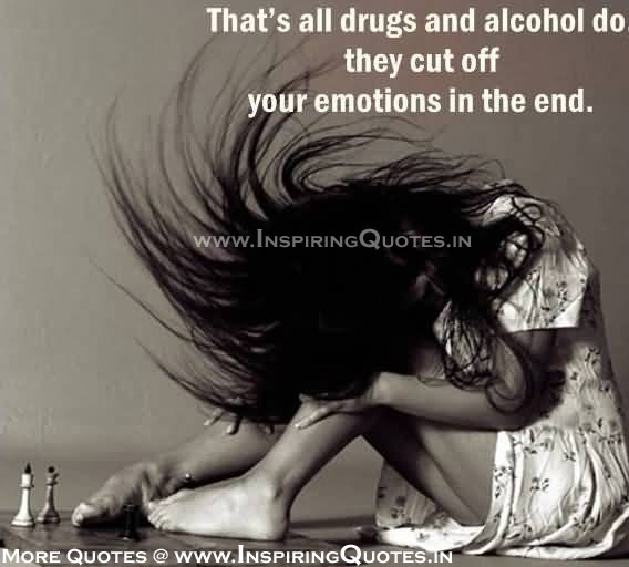 Drugs Alcohol Quotes Thoughts Images Wallpapers Pictures Photos